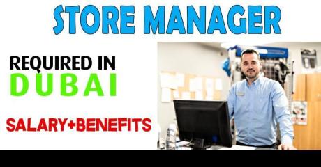 Store Manager Required in Dubai