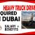 HEAVY TRUCK DRIVER REQUIRE IN DUBAI