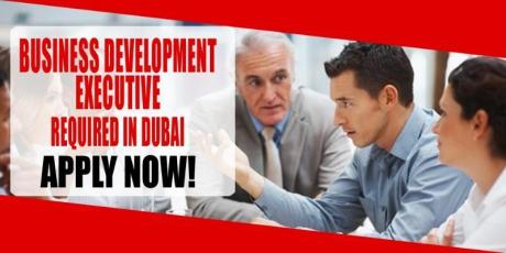 BUSINESS DEVELOPMENT EXECUTIVE REQUIRED IN DUBAI