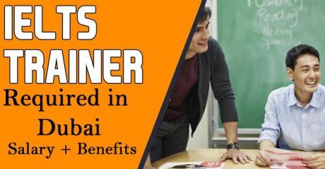 IELTS Trainer Required in Dubai