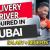 Delivery Driver Required in Dubai
