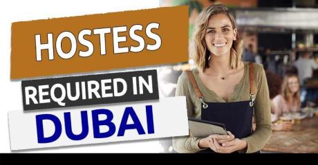 Hostess Required in Dubai -