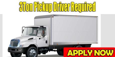 3Ton Pickup Driver Required