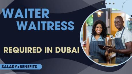 Waiter / Waitress Required in Dubai