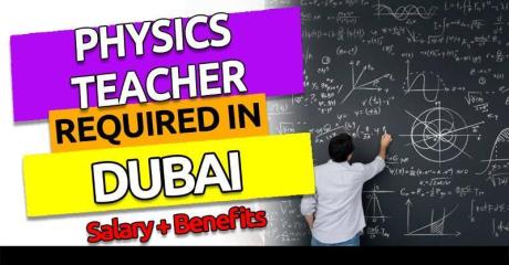 Physics Teacher Required in Dubai