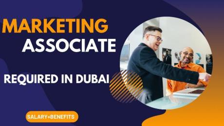 Marketing Associate Required in Dubai