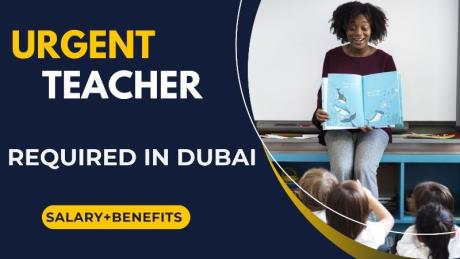 Urgent Teacher Required in Dubai