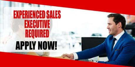 EXPERIENCED SALES EXECUTIVE REQUIRED IN DUBAI