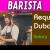 Barista Required in Dubai