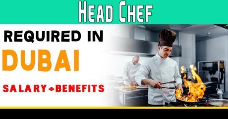 Head Chef Required in Dubai