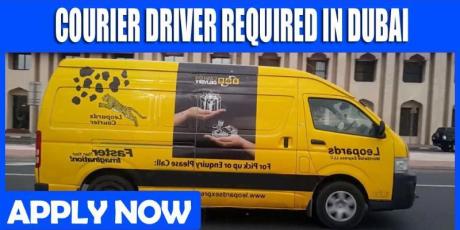 COURIER DRIVER REQUIRED IN DUBAI