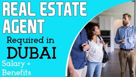 Real Estate Agent Required in Dubai