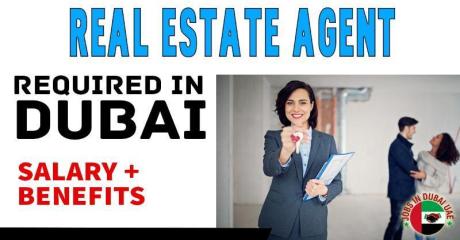 Real Estate Agent Required in Dubai