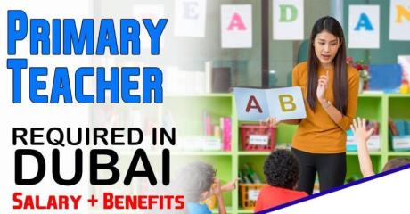 Primary Teacher Required in Dubai