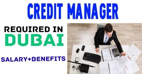 Credit Manager Required in Dubai