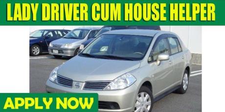 LADY DRIVER CUM HOUSE HELPER