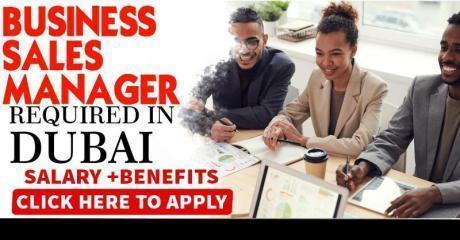 Business Sales Manager Required in Dubai