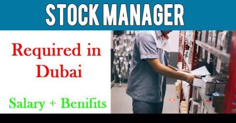 Stock Manager Required in Dubai -