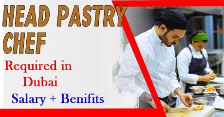 Head Pastry Chef Required in Dubai