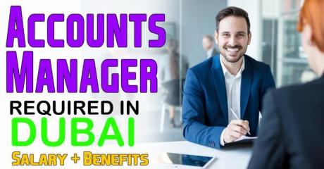 Accounts Manager Required in Dubai