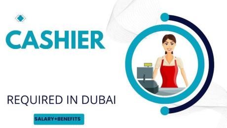 Cashier Required in Dubai