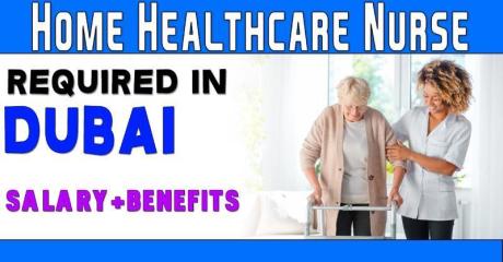 Home Healthcare nurses Required in Dubai UAE