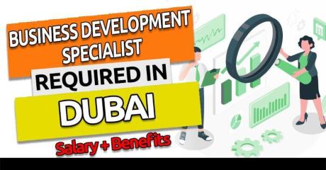 Business Development Specialist Required in Dubai