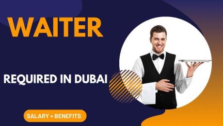 Waiter Required in Dubai