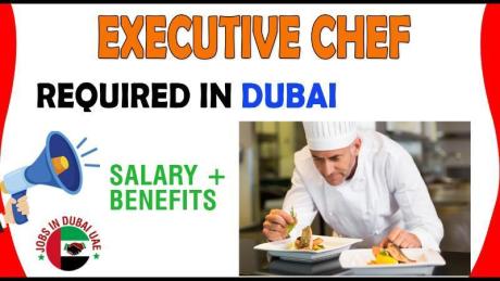 Executive Chef Required in Dubai