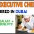 Executive Chef Required in Dubai