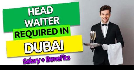 Head Waiter Required in Dubai