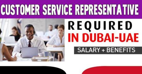 Customer Service Representative Required in Dubai