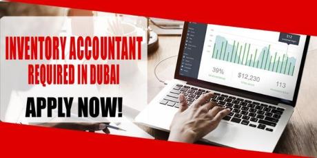 INVENTORY ACCOUNTANT REQUIRED IN DUBAI