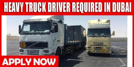 HEAVY TRUCK DRIVER REQUIRED IN DUBAI
