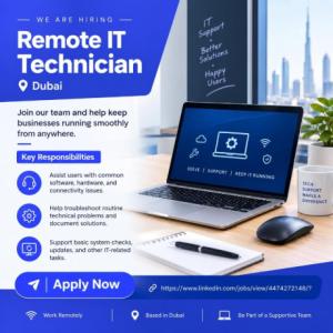 Remote IT Technician Required in Dubai