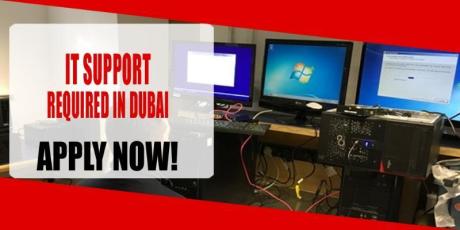 IT SUPPORT REQUIRED IN DUBAI