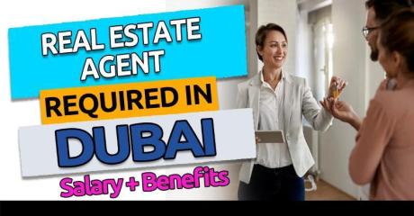 Real Estate Agent - Required in Dubai