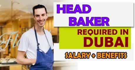 Head baker Required in Dubai