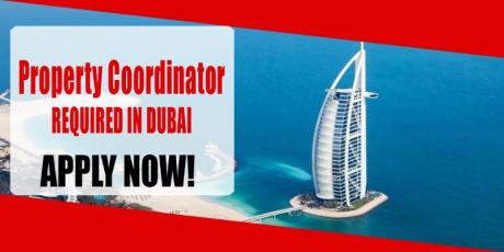 Property Coordinator REQUIRED IN DUBAI