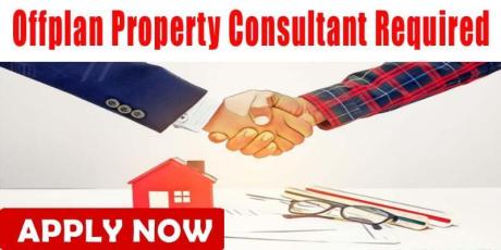 Offplan Property Consultant Required