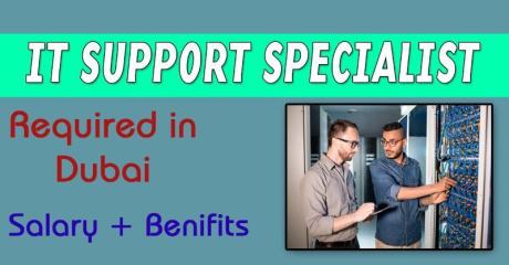 IT Support Specialist Required in Dubai