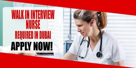 WALK IN INTERVIEW NURSE REQUIRED IN DUBAI