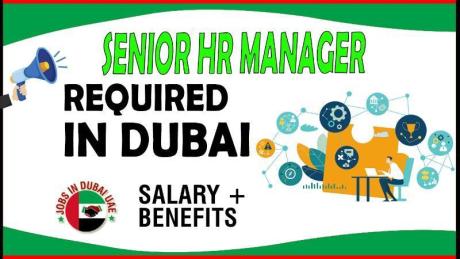 Senior HR Manager Required in Dubai