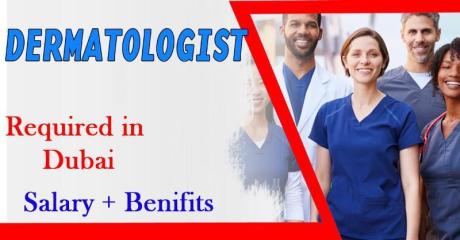 Dermatologist Required in Dubai