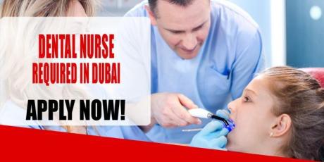 DENTAL NURSE REQUIRED IN DUBAI