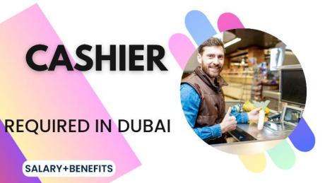 Cashier Required in Dubai