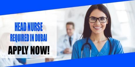 HEAD NURSE REQUIRED IN DUBAI