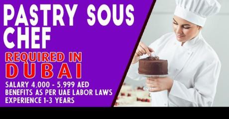 Pastry Sous Chef Required i Dubai
