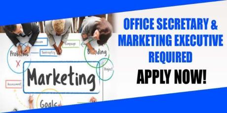 OFFICE SECRETARY & MARKETING EXECUTIVE REQUIRED IN DUBAI