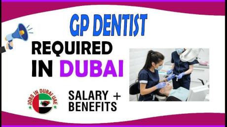 GP Dentist Required in Dubai